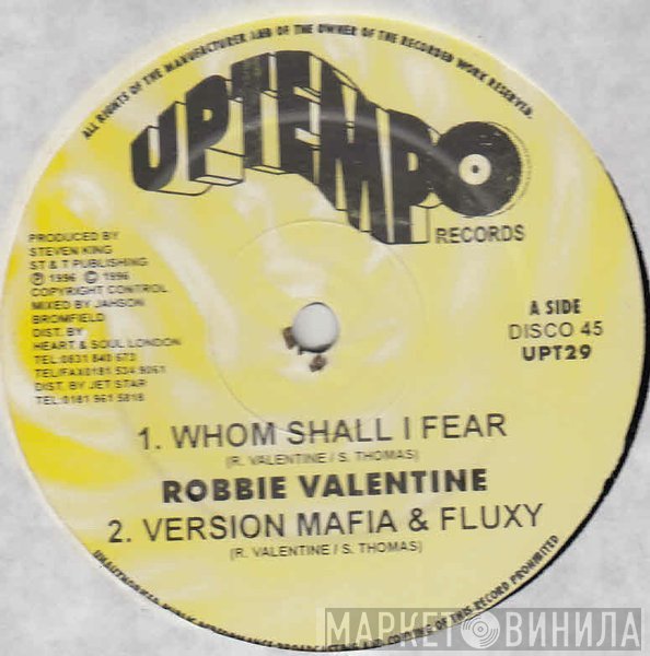 Robbie Valentine - Whom Shall I Fear / I Am Gonna Fight It
