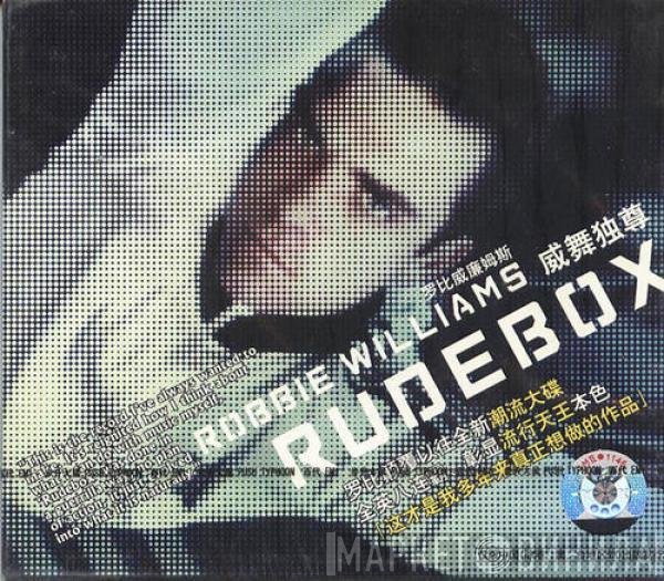 Robbie Williams = Robbie Williams  - Rudebox = 威舞独尊