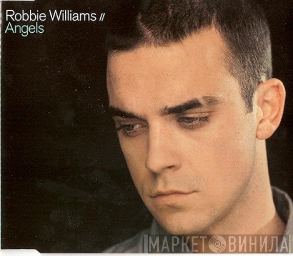 Robbie Williams  - Angels