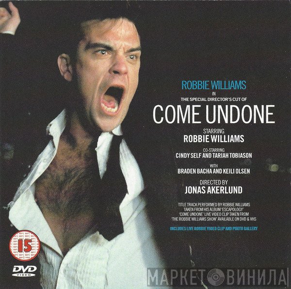 Robbie Williams - Come Undone