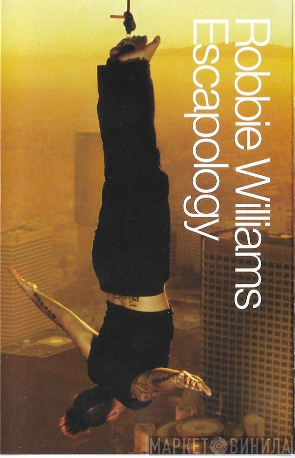 Robbie Williams - Escapology
