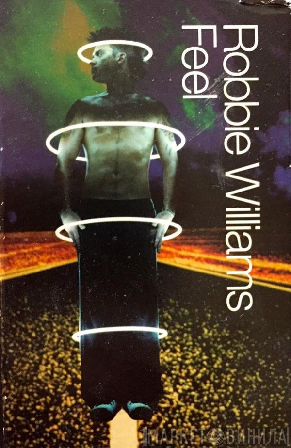 Robbie Williams - Feel