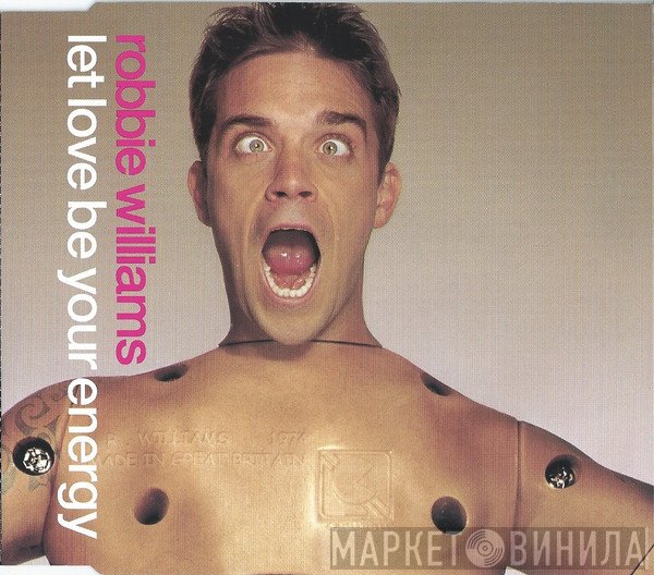 Robbie Williams - Let Love Be Your Energy