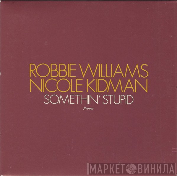 Robbie Williams, Nicole Kidman - Somethin' Stupid