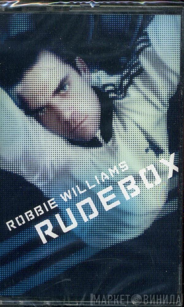 Robbie Williams  - Rudebox