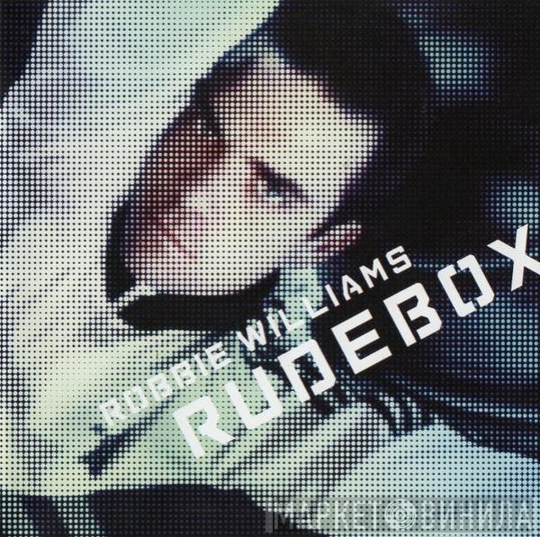 Robbie Williams  - Rudebox