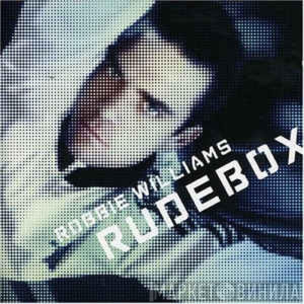 Robbie Williams  - Rudebox
