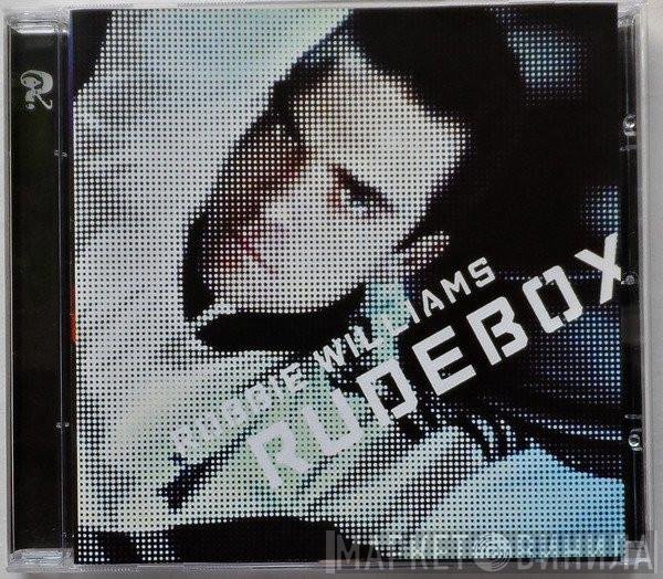 Robbie Williams  - Rudebox