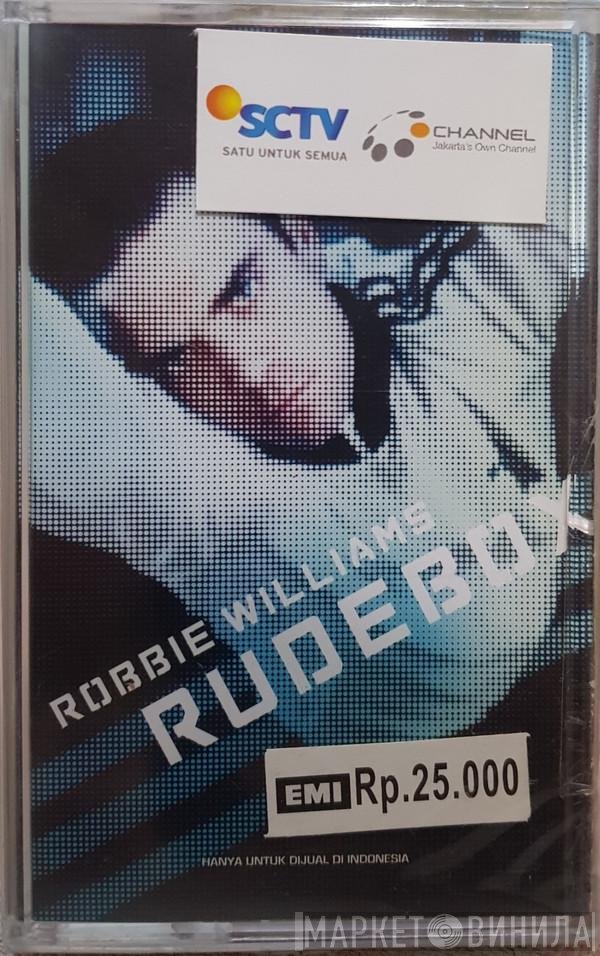 Robbie Williams  - Rudebox