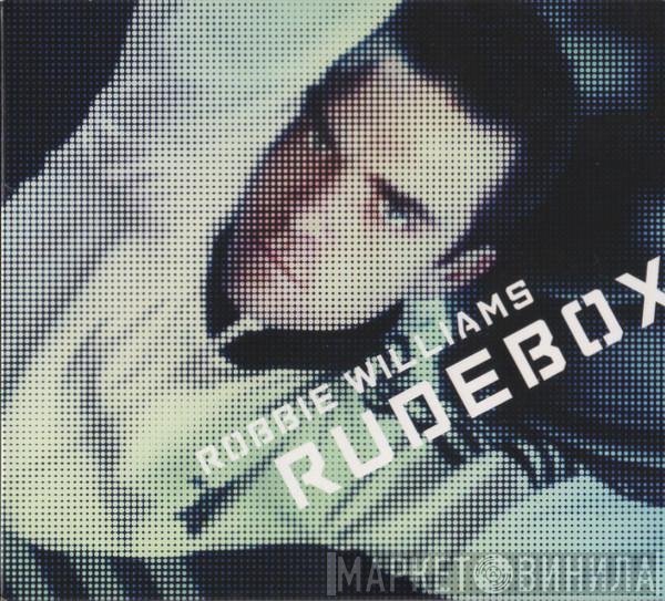 Robbie Williams  - Rudebox