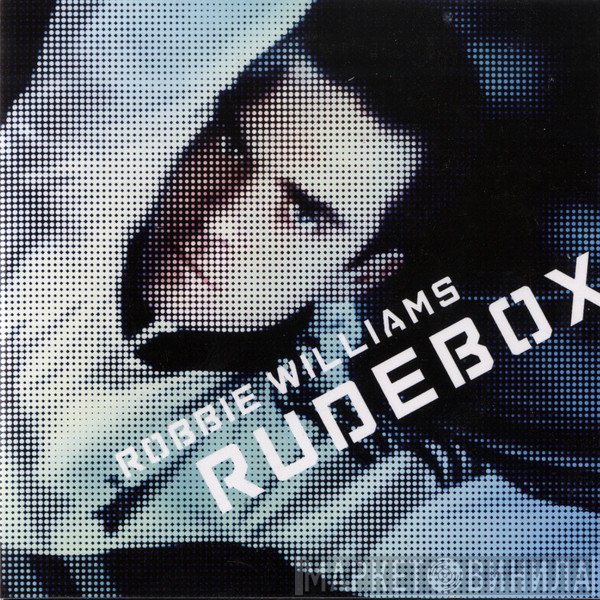 Robbie Williams  - Rudebox