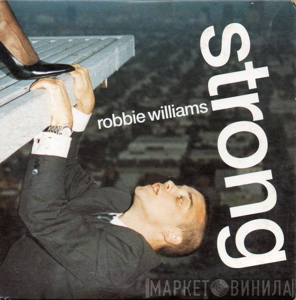 Robbie Williams  - Strong