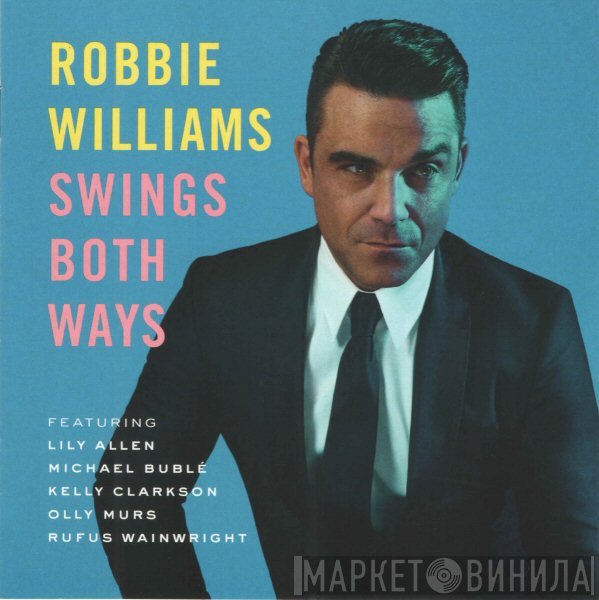 Robbie Williams - Swings Both Ways