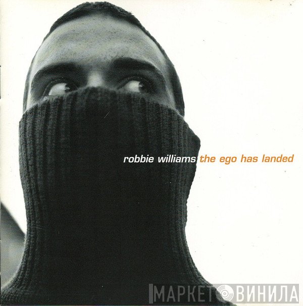 Robbie Williams - The Ego Has Landed
