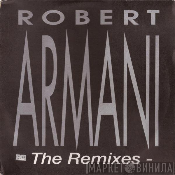 Robert Armani - The Remixes