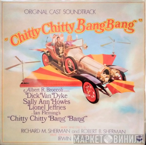 Robert B. Sherman, Richard M. Sherman, Irwin Kostal - Chitty Chitty Bang Bang (Original Motion Picture Soundtrack)