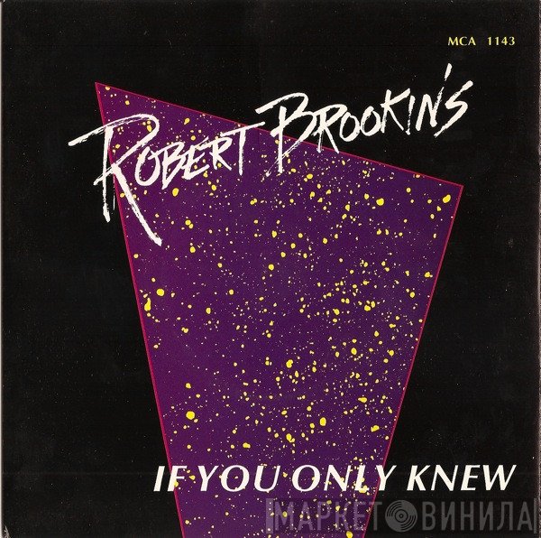 Robert Brookins - If You Only Knew