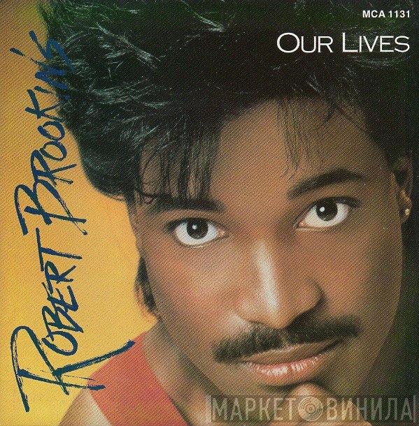Robert Brookins - Our Lives