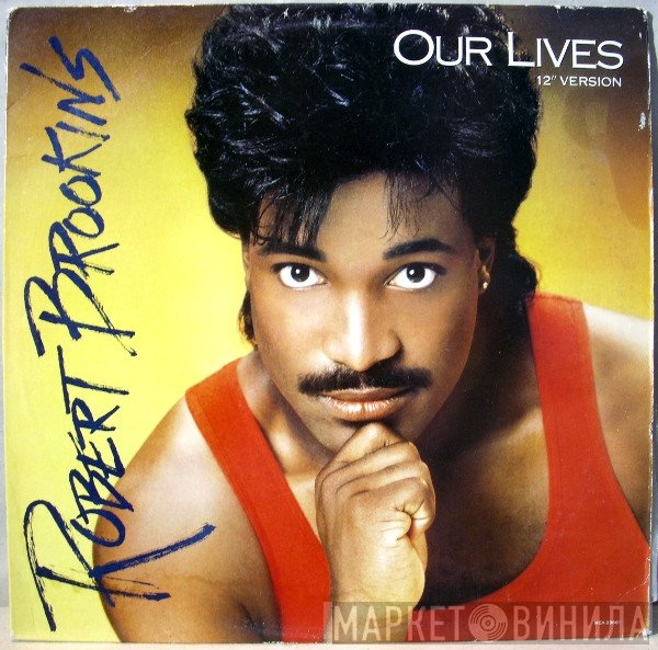 Robert Brookins - Our Lives