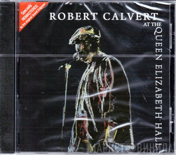 Robert Calvert - At The Queen Elizabeth Hall