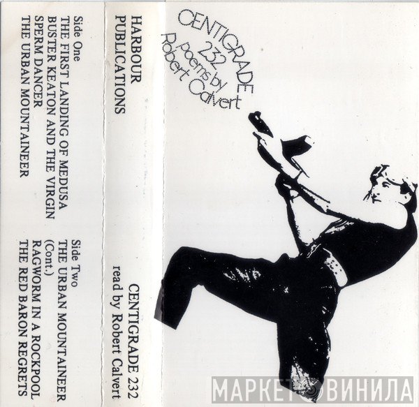 Robert Calvert  - Centigrade 232
