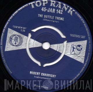 Robert Chauvigny - The Bottle Theme