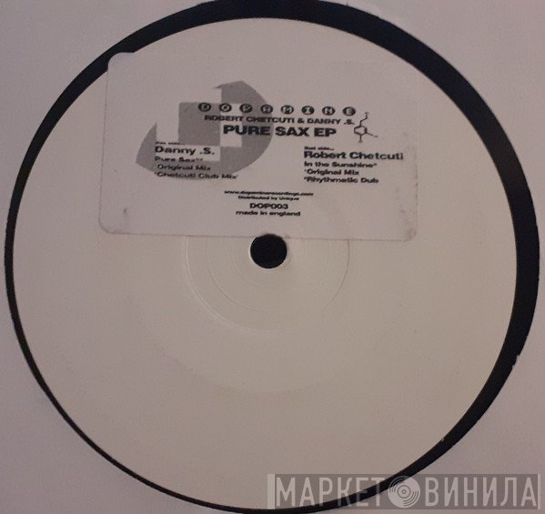 Robert Chetcuti, Danny S - The Pure Sax EP