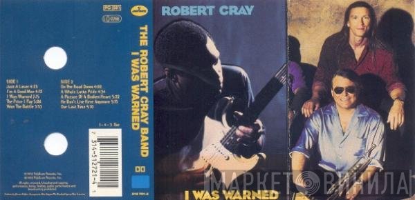 Robert Cray - I Was Warned