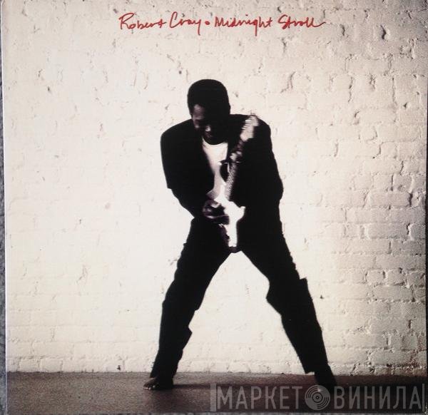 Robert Cray  - Midnight Stroll