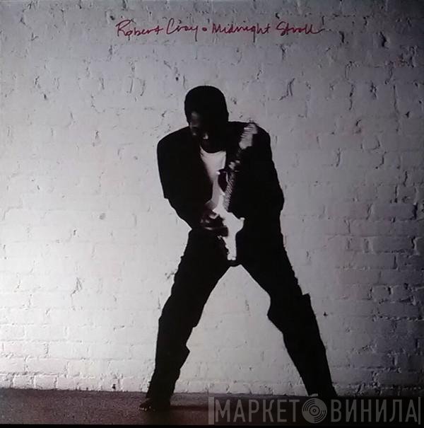 Robert Cray - Midnight Stroll