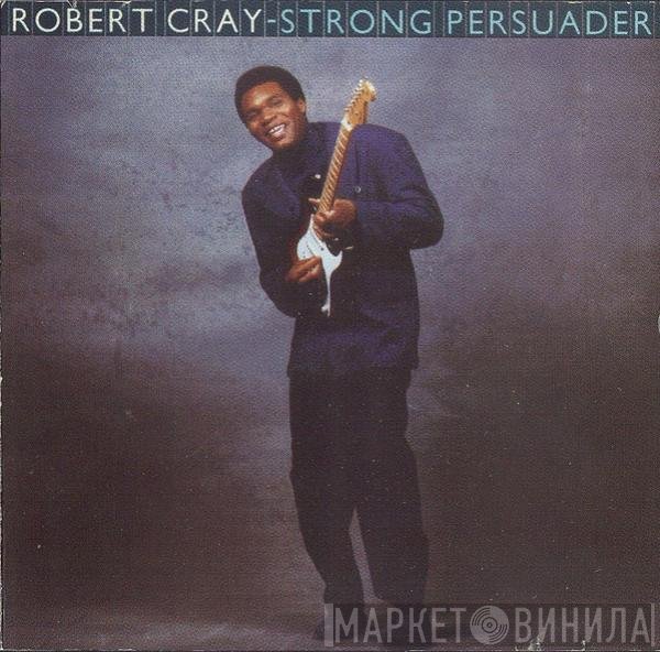 Robert Cray  - Strong Persuader