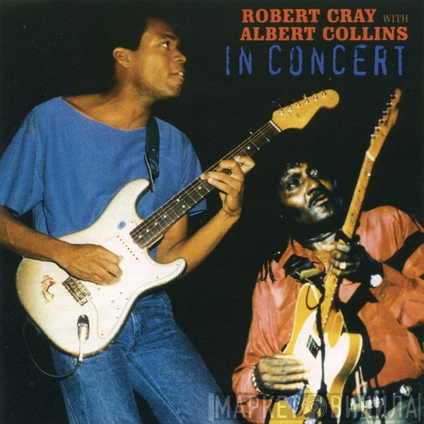 Robert Cray With Albert Collins  - In Concert