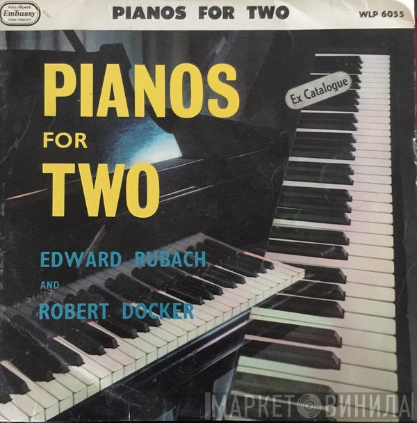 Robert Docker, Edward Rubach - Pianos For Two