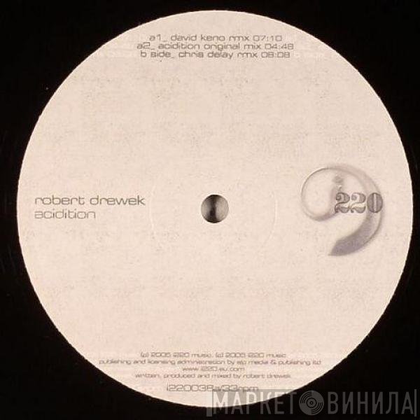 Robert Drewek  - Acidition