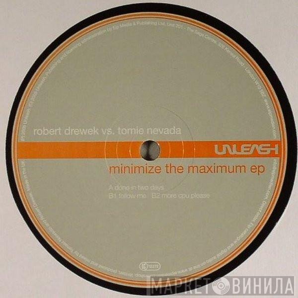 Robert Drewek vs. Tomie Nevada  - Minimize The Maximum