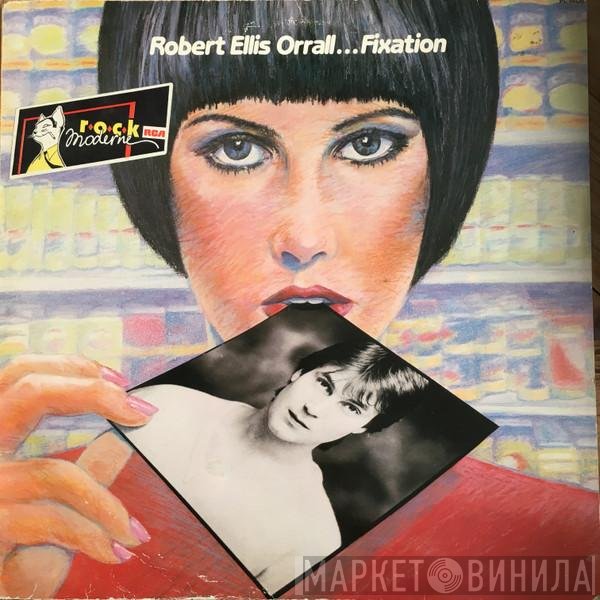 Robert Ellis Orrall  - Fixation
