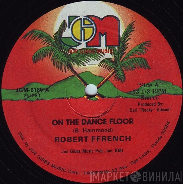 Robert Ffrench, Papa Biggy - On The Dance Floor / Bad Man Organization