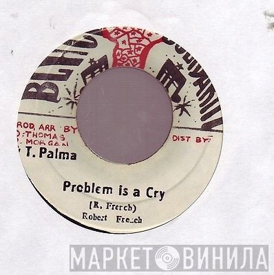 Robert Ffrench - Problem Is A Cry