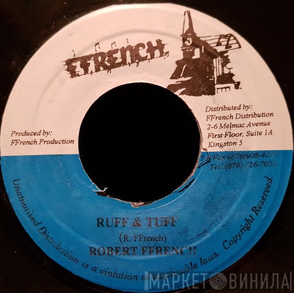 Robert Ffrench  - Ruff & Tuff