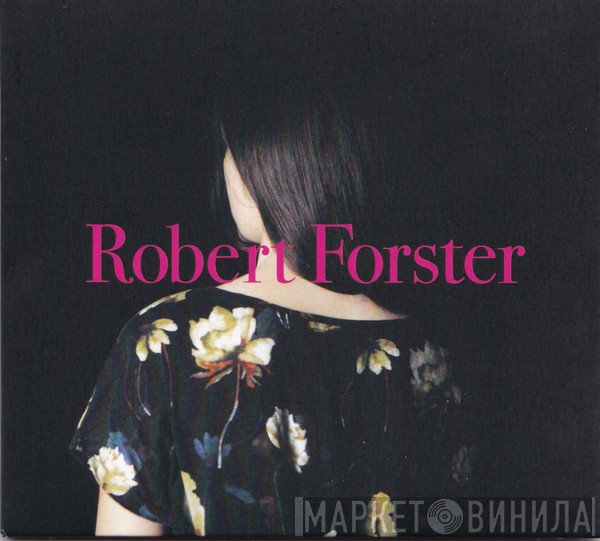Robert Forster - Songs To Play