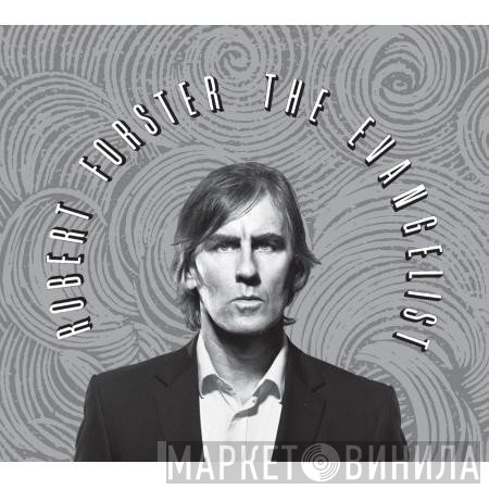 Robert Forster - The Evangelist