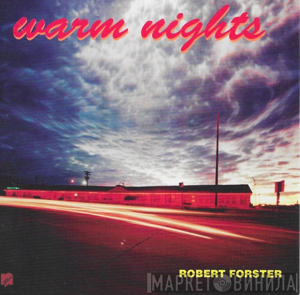 Robert Forster - Warm Nights