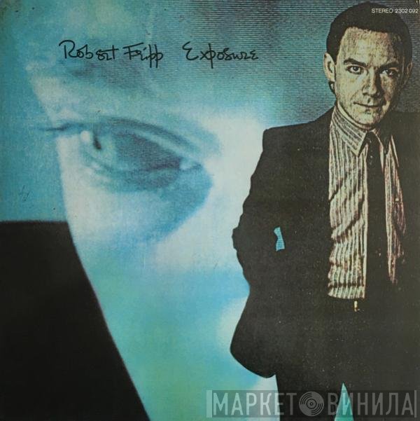 Robert Fripp  - Exposure