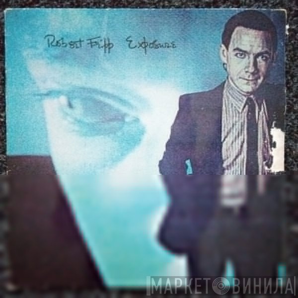 Robert Fripp  - Exposure