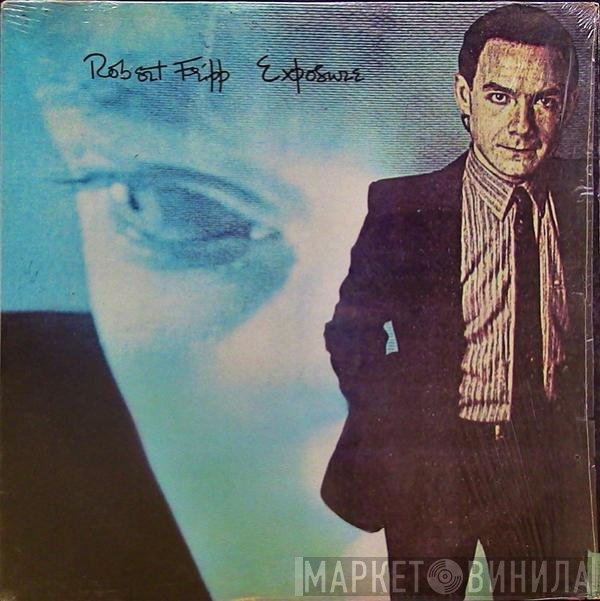 Robert Fripp  - Exposure