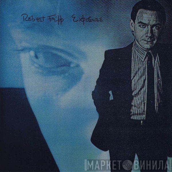 Robert Fripp  - Exposure