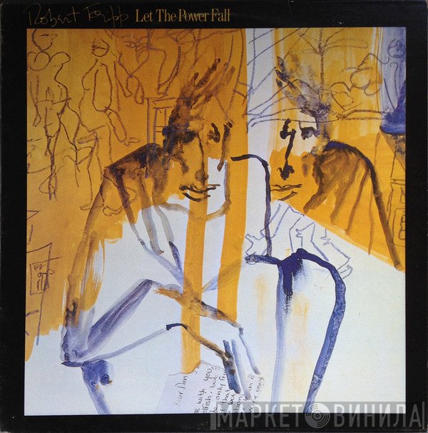 Robert Fripp  - Let The Power Fall