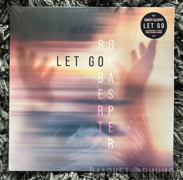 Robert Glasper - Let Go