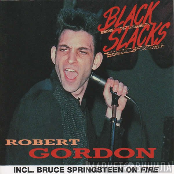 Robert Gordon  - Black Slacks
