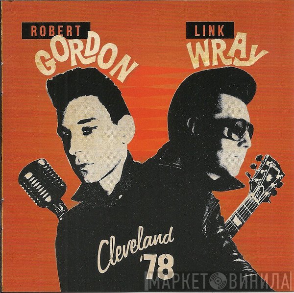 Robert Gordon , Link Wray  - Cleveland ´78